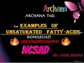 👩ARCHANA👩Trick for EXAMPLES OF UNSATURATED FATTY ACIDS🔥|BIOMOLECULES🔥|NCSADStudyhub🔥