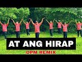 AT ANG HIRAP I Angeline Quinto I Opm Remix I Dance Fitness I Teambaklosh