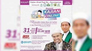 KAP Karanganyar Online | Ust. Syihabuddin AM Al-Hafizh & Ust. Abu Hasanuddin Al-Hafizh