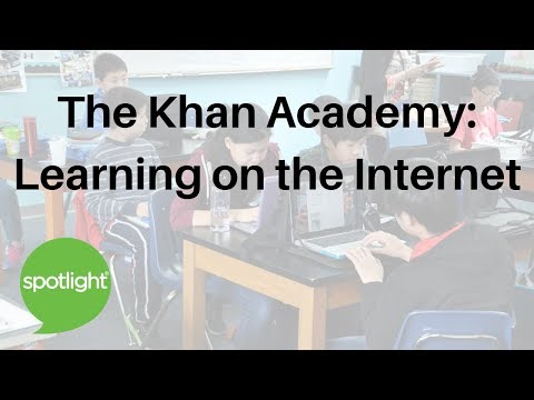 The Khan Academy: Learn on the Internet, practice English with Spotlight