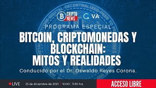 Programa Especial - Bitcoin, Criptomonedas y Blockchain: Mitos y realidades #CriptonNews