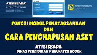 FUNGSI MODUL PENATAUSAHAAN & CARA PEMUSNAHAN/PENGHAPUSAN ASET