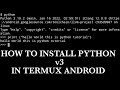 How To Install Python3 On Termux Android