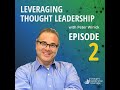 Leveraging Thought Leadership With Peter Winick - Episode 2 - Nadia Bilchik