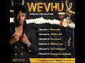 Wevhu - Ndoita sei?(Official Audio)