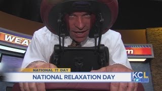 KCL - It's National relaxation day at KC Live