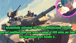 Super Modification System: I can remodel any military equipment barehanded!