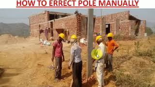 ELECTRICAL POLE ERECTION MANUALLY