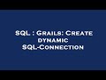 SQL : Grails: Create dynamic SQL-Connection