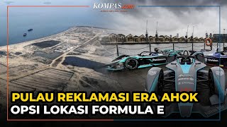 Pulau Reklamasi Era Ahok yang Jadi Opsi Penyelenggaraan Formula E