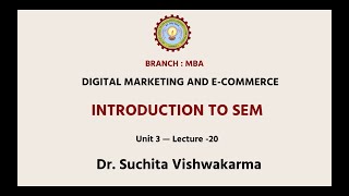 Digital Marketing And E-Commerce | Introduction to SEM |AKTU Digital Education