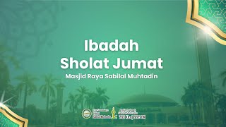 Ibadah Sholat Jumat, 24  Januari 2025 - Masjid Raya Sabilal Muhtadin