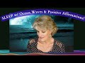 Fall Asleep With Sounds of the Ocean & Positive Affirmations!