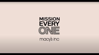 Macy's Inc. Mission Every One
