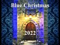 December 21, 2022 - Holy Eucharist - Blue Christmas