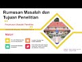 Rumusan Masalah dan Tujuan Penelitian