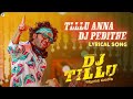 #TilluAnnaDJPedithe Full Video Song |DJ Tillu Songs |Siddhu, Neha Shetty Vimal Krishna| Ram Miriyala