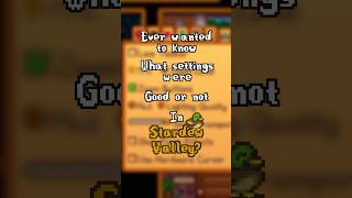 Here’s what most of the settings in Stardew Valley do! #stardewvalley