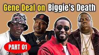 Exclusive Interview: Gene Deal on Biggie's Death