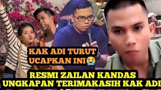 KANDASNYA ZAILAN KAK ADI TUTURKAN TERIMAKASIH ‼️ Ungkapan Kak Adi😭🥹