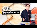 Holiday Eggless Nog so good you'll drink it all year long!