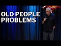 Old People Problems | Brad Upton Comedy