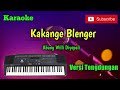 Kakange Blenger ( Abang Willi Diyepali ) Karaoke Musik Sandiwaraan Cover