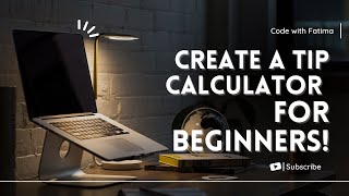Tip Calculator Using HTML, CSS & JavaScript | Beginner JavaScript Project