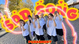 [K-POP IN PUBLIC] P1HARMONY “SAD SONG” dance cover by THEMOON from UKRAINE