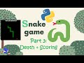 FINAL - Snake Game Tutorial Part 3 DETAILED #Python [Beginner friendly]