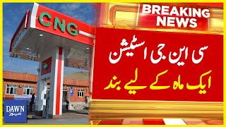 CNG Stations Aik Mah Kay Liye Band | Breaking News | Dawn News