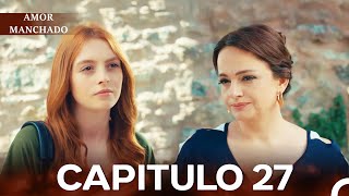 Amor Manchado Capitulo 27 (Doblado en Español)