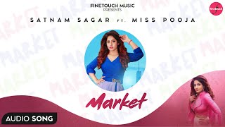 Market : Miss Pooja Ft. Satnam Sagar | Punjabi Songs 2020 | @FinetouchDesiTadka