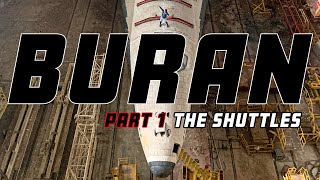 Buran | Part 1: The Shuttles