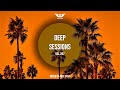 Deep Sessions - Vol 267 ★ The Best Of Vocal Deep House Music Mix 2023 By Abee Sash