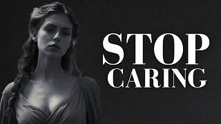 If You Stop Caring, The Results Will Come | A Law of Stoic Philosophy