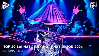 Nonstop 2024 TikTok - Nhạc Trend TikTok Remix 2024 - Nonstop 2024 Vinahouse Bay