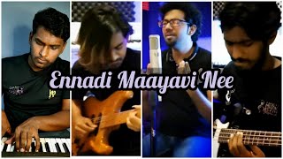 Ennadi Maayavi Nee Cover Song |