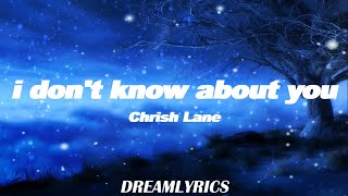 I Don't Know About You (Lyrics) - Chris Lane
