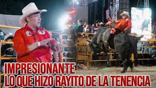 ¡¡¡IMPRESIONANTE LO QUE HIZO RAYITO DE LA TENENCIA CON ESTE TORO DE LA CANDELARIA!!!