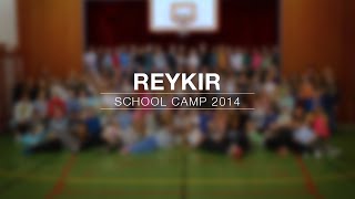 Reykir (School Camp 2014)