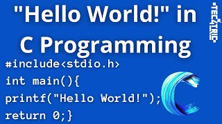 Hello World in C Programming in Detail | Learn to Code in a Simple way | Tec4Tric
