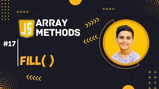 🚀 #17: Fill() Array Method In JavaScript 🔥🔥
