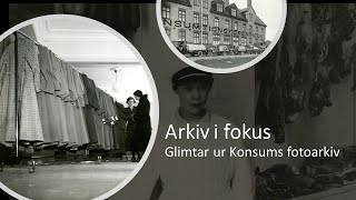 ARKIV I FOKUS Glimtar ur Konsum Eskilstunas fotoarkiv