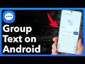 How To Group Text On Android