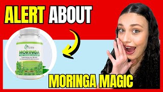 ⚠️MORINGA MAGIC SUPPLEMENT (⛔NEW ALERT⛔)MORINGA MAGIC REVIEWS - 2025 - LEAF POWDER CAPSULES - REVIEW