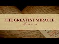 The Greatest Miracle