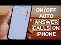 How to Turn ON/OFF Auto Answer Calls on iPhone