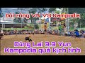 Kèo Hẹn Yun Cambođia 3.3 Dũng Lai ViêtNam chất lượng của Phủi Sân bóng chuyền Xanh