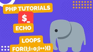 PHP tutorial | for loop in PHP | PHP Basic Essentials